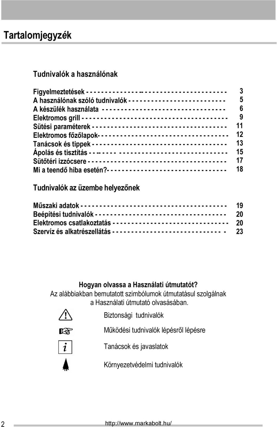 Sütési paraméterek - - - - - - - - - - - - - - - - - - - - - - - - - - - - - - - - - - - - Elektromos főzőlapok- - - - - - - - - - - - - - - - - - - - - - - - - - - - - - - - - - - Tanácsok és tippek