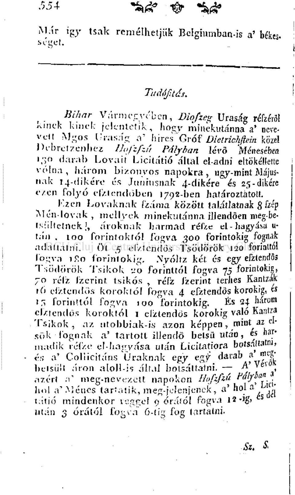 volna, három bizonyos napokra, ugy-mint Májusnak 14-dikére és Júniusnak 4-dikére és 25-dikére ezen folyó efzlendöben 1792-ben határoztátott.