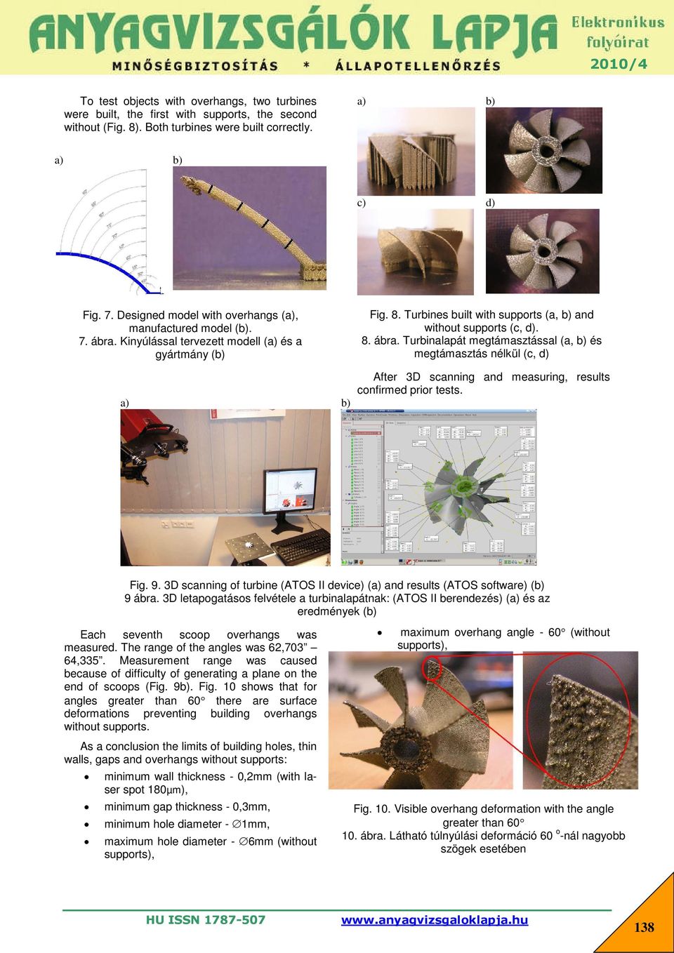 Fig. 9. 3D scanning of turbine (ATOS II device) ( and results (ATOS software) ( 9 ábra.