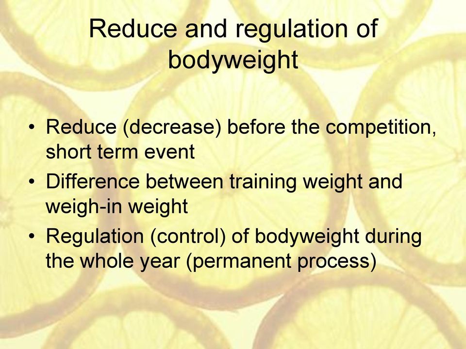 between training weight and weigh-in weight Regulation