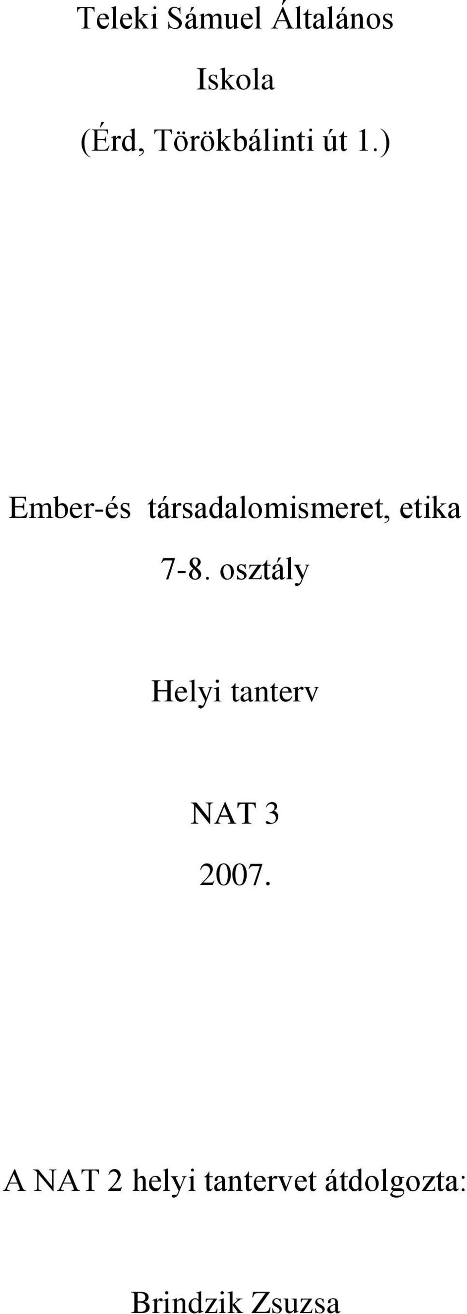 ) Ember-és társadalomismeret, etika 7-8.