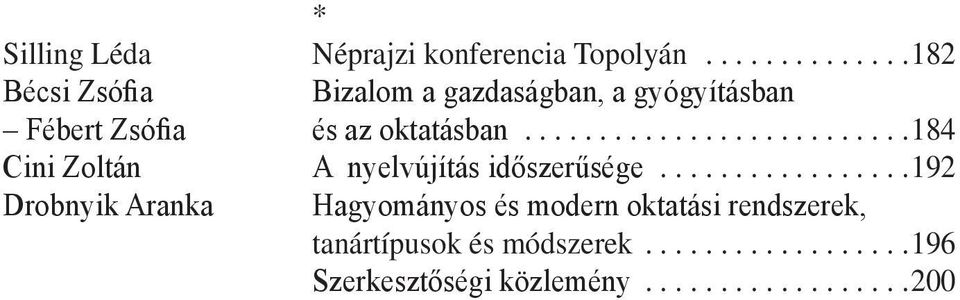 oktatásban...184 Cini Zoltán A nyelvújítás időszerűsége.