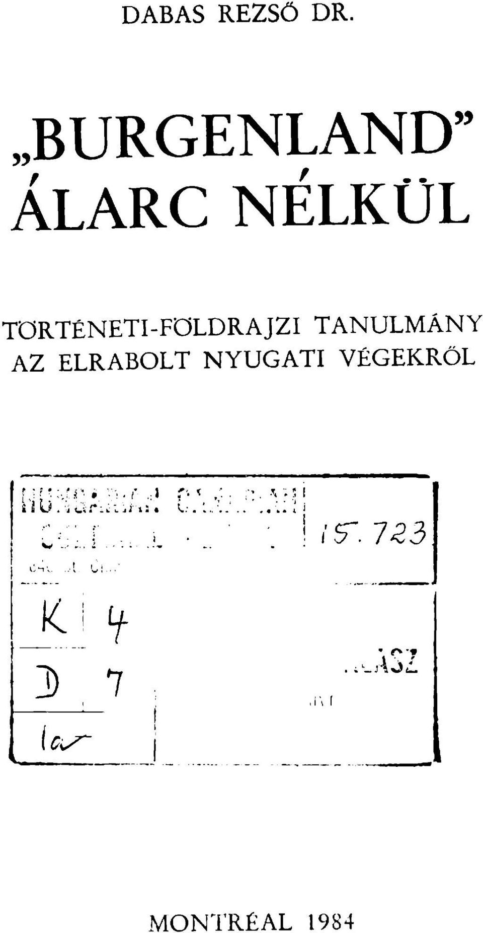 TANULMÁNY AZ ELRABOLT NYUGATI VÉGEKRŐL i ' 1