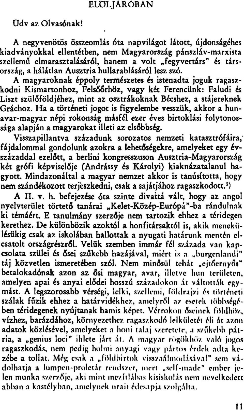 hálátlan Ausztria hullarablásáról lesz szó.