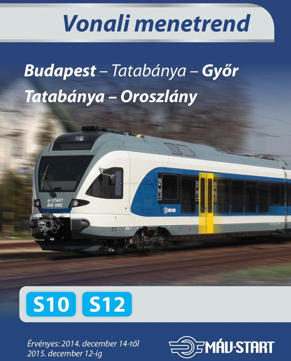 Oroszlány S10 S12 Érvényes: