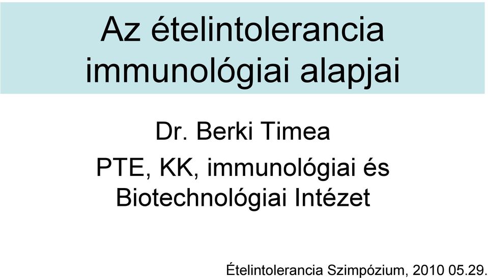Berki Timea PTE, KK, immunológiai és