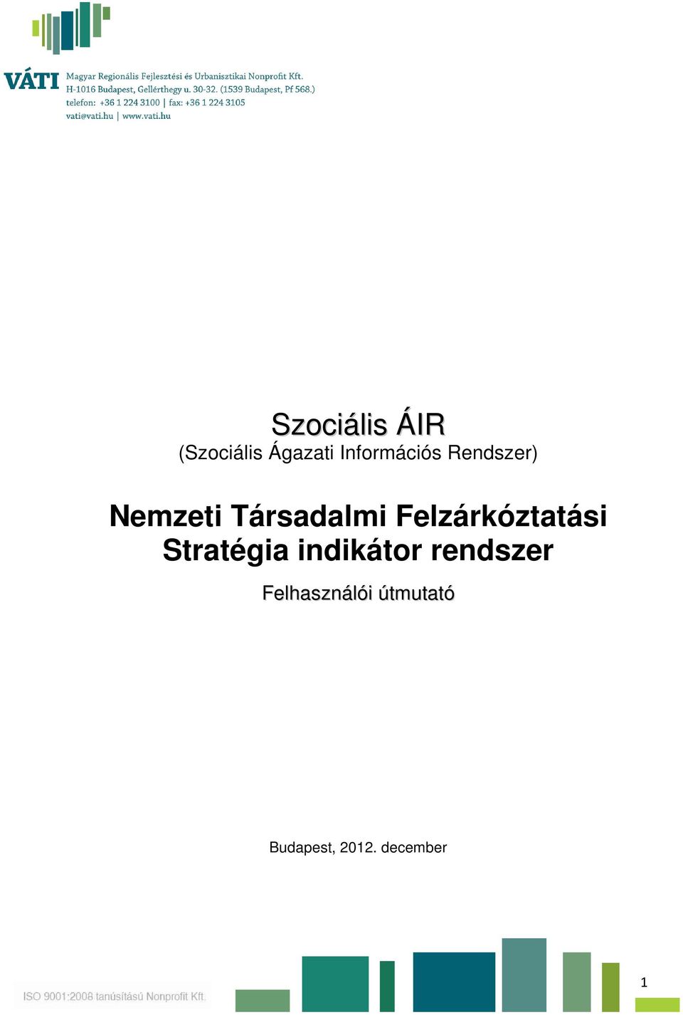 Felzárkóztatási Stratégia indikátor