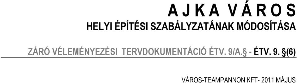 VÉLEMÉNYEZÉSI TERVDOKUMENTÁCIÓ ÉTV.