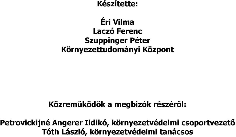 részéről: Petrovickijné Angerer Ildikó,