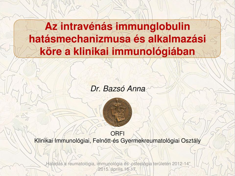 Bazsó Anna ORFI Klinikai Immunológiai, Felnőtt-és