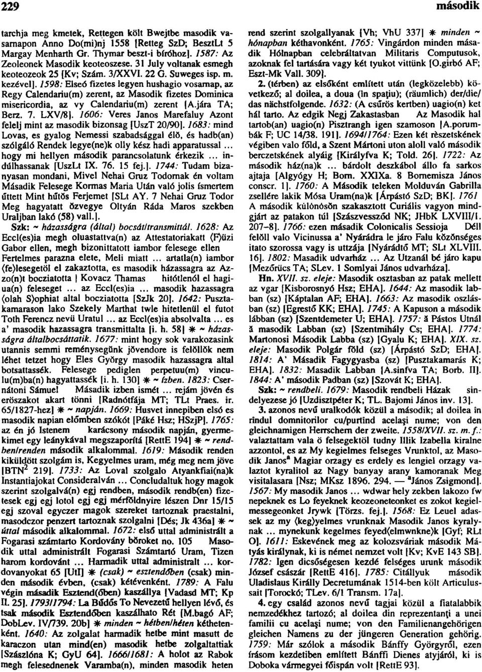 7598; Elseó fizetes legyen hushagio vosamap, az Regy Calendariu(m) zerent, az Második fizetes Dominica misericordia, az vy Calendariu(m) zerent [A.jára TA; Berz. 7. LXV/8].