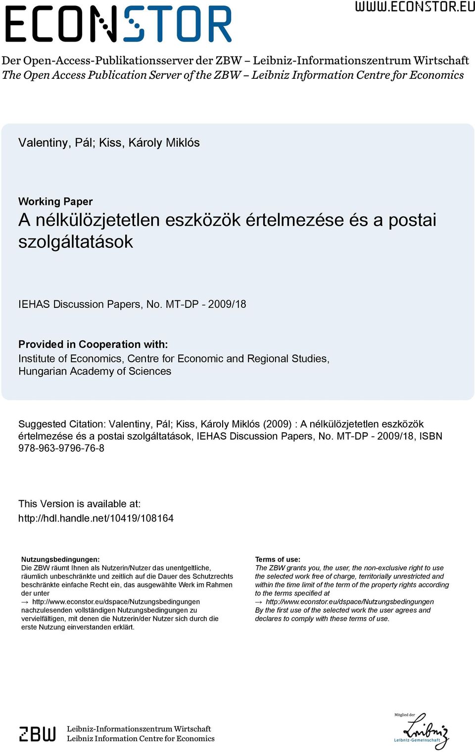 eu Der Open-Access-Publikationsserver der ZBW Leibniz-Informationszentrum Wirtschaft The Open Access Publication Server of the ZBW Leibniz Information Centre for Economics Valentiny, Pál; Kiss,