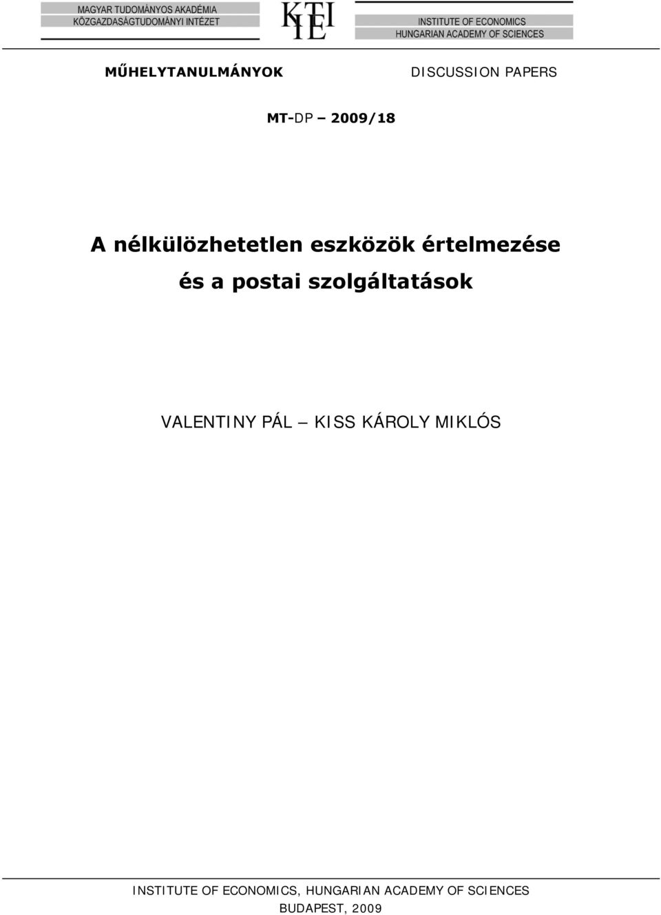 szolgáltatások VALENTINY PÁL KISS KÁROLY MIKLÓS