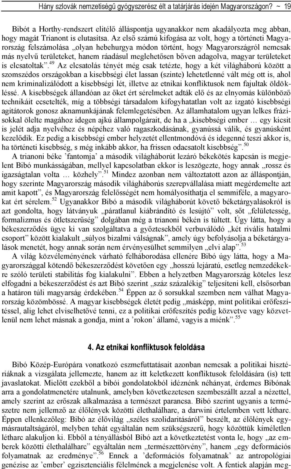 adagolva, magyar területeket is elcsatoltak.