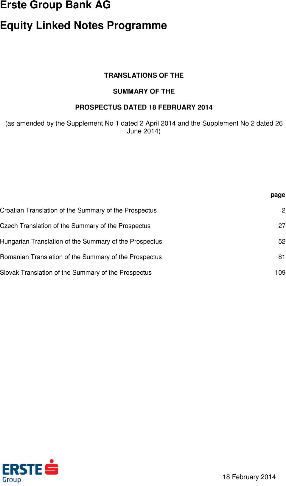 Summary of the Prospectus 2 Czech Translation of the Summary of the Prospectus 27 Hungarian Translation of the Summary of the