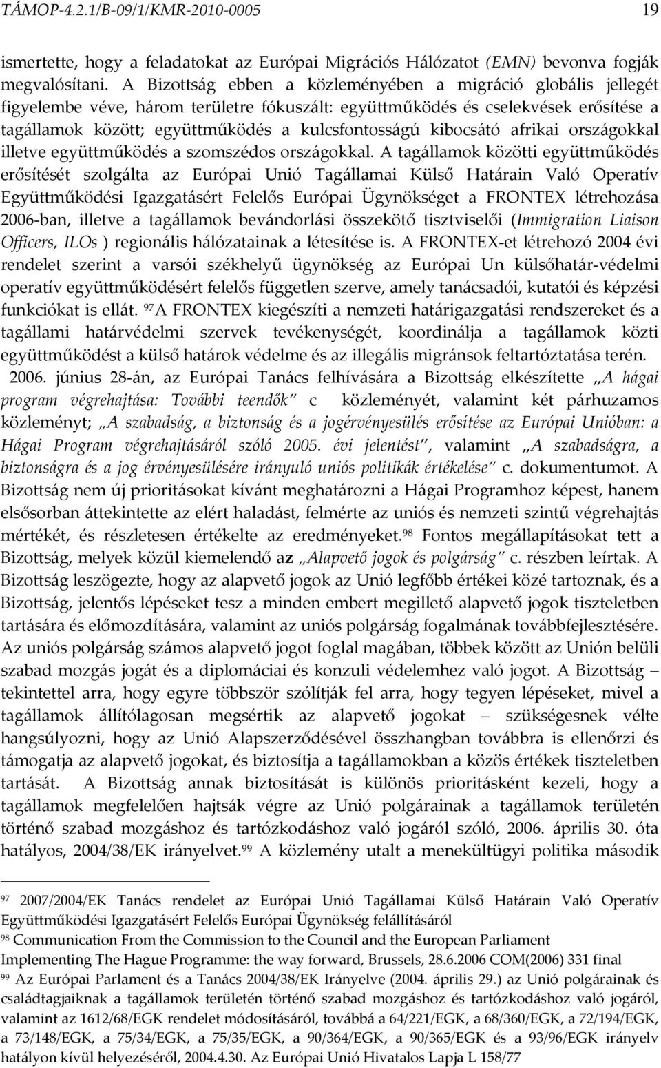 kibocsátó afrikai országokkal illetve együttműködés a szomszédos országokkal.