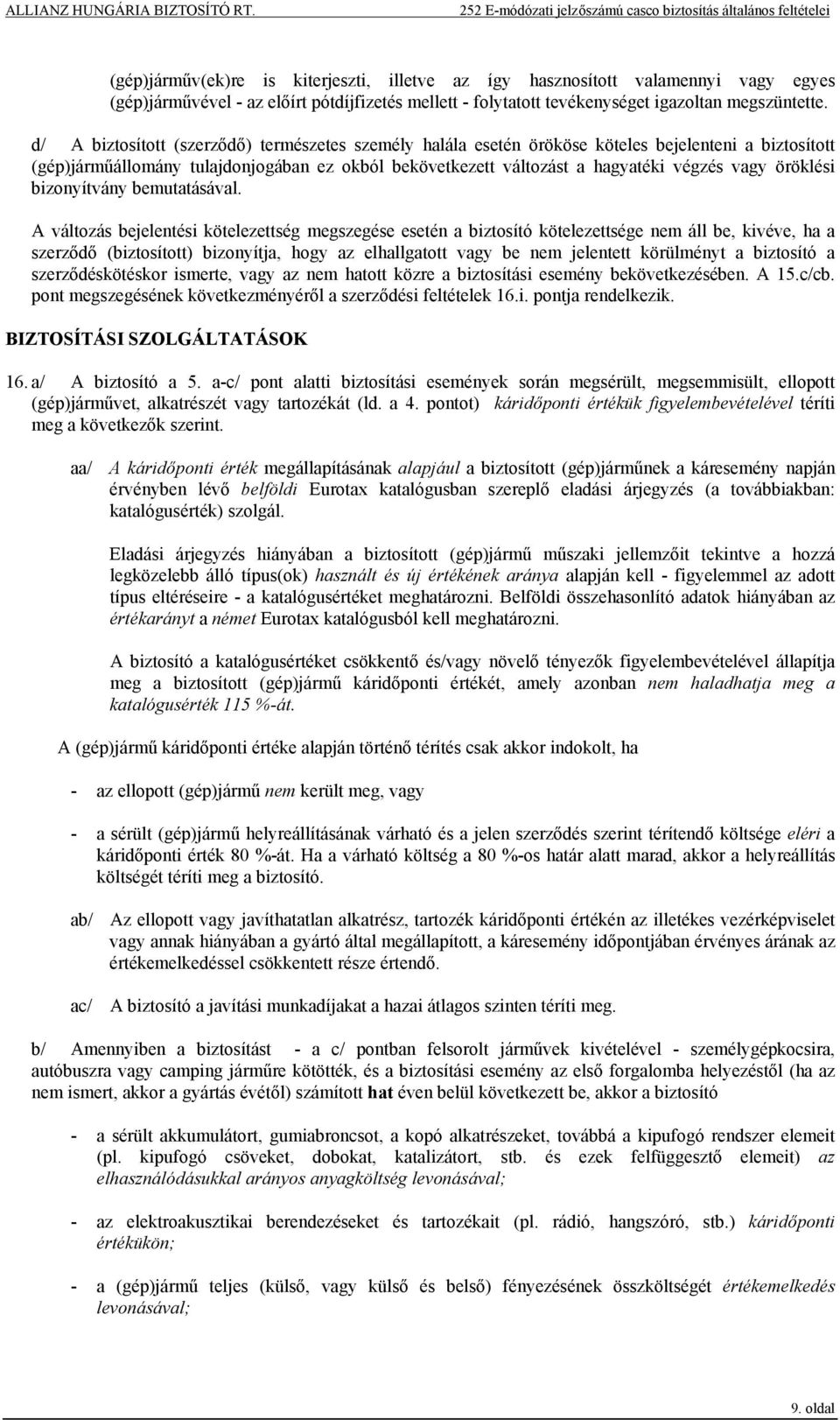 öröklési bizonyítvány bemutatásával.