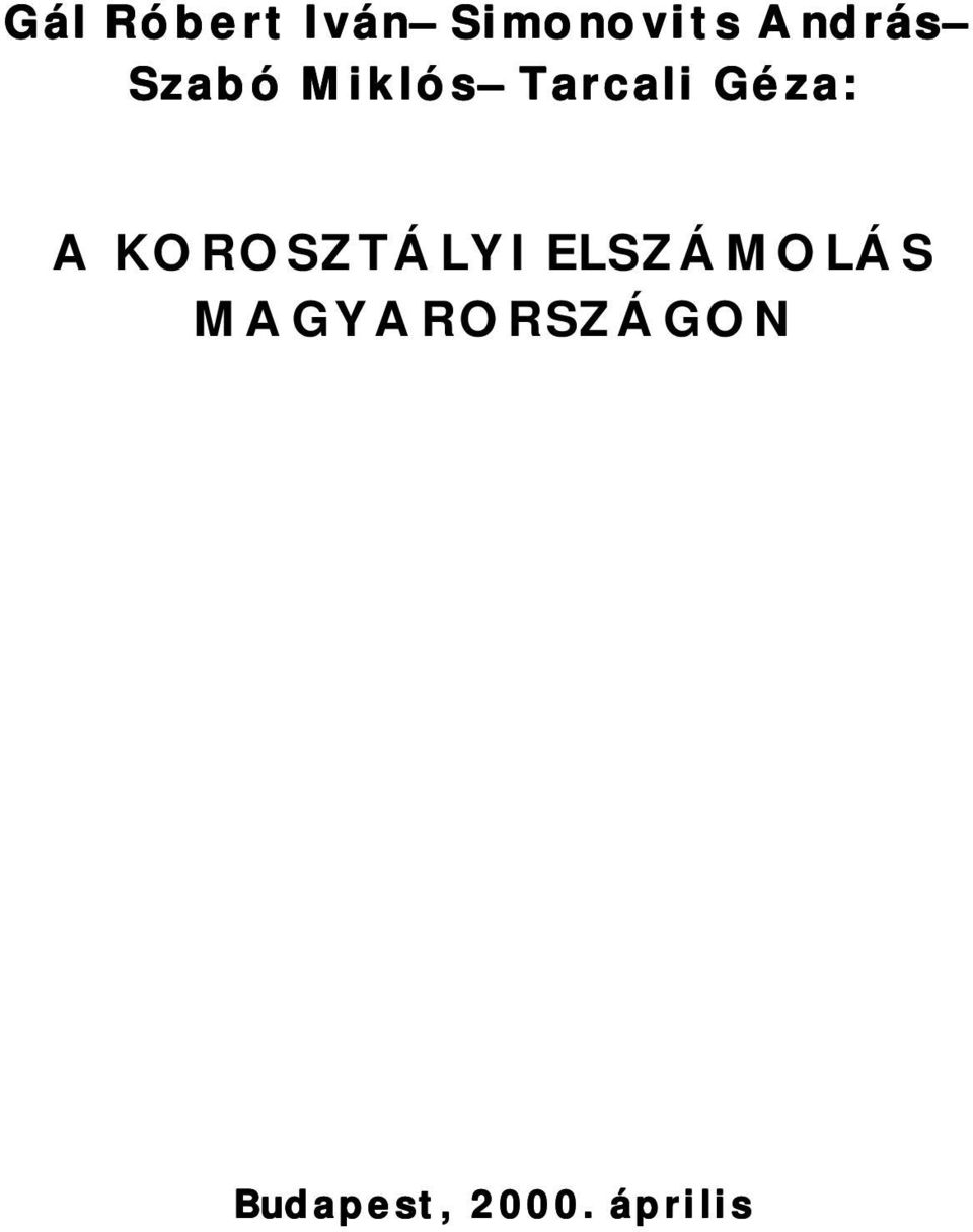 Géza: A KOROSZTÁLYI ELSZÁMOLÁS