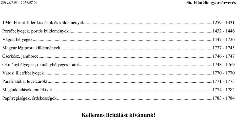 ..1746-1747 Okmánybélyegek, okmánybélyeges iratok...1748-1769 Városi illetékbélyegek.