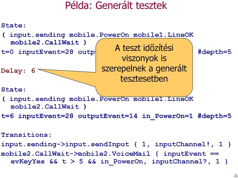 tesztesetben State: ( input.sending mobile.poweron mobile1.lineok mobile2.