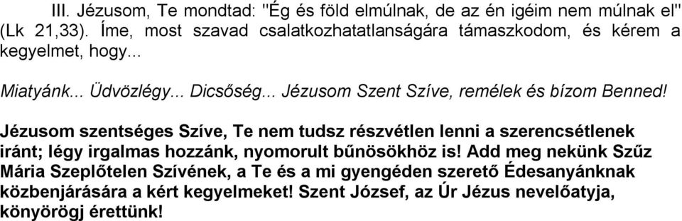 .. Jézusom Szent Szíve, remélek és bízom Benned!