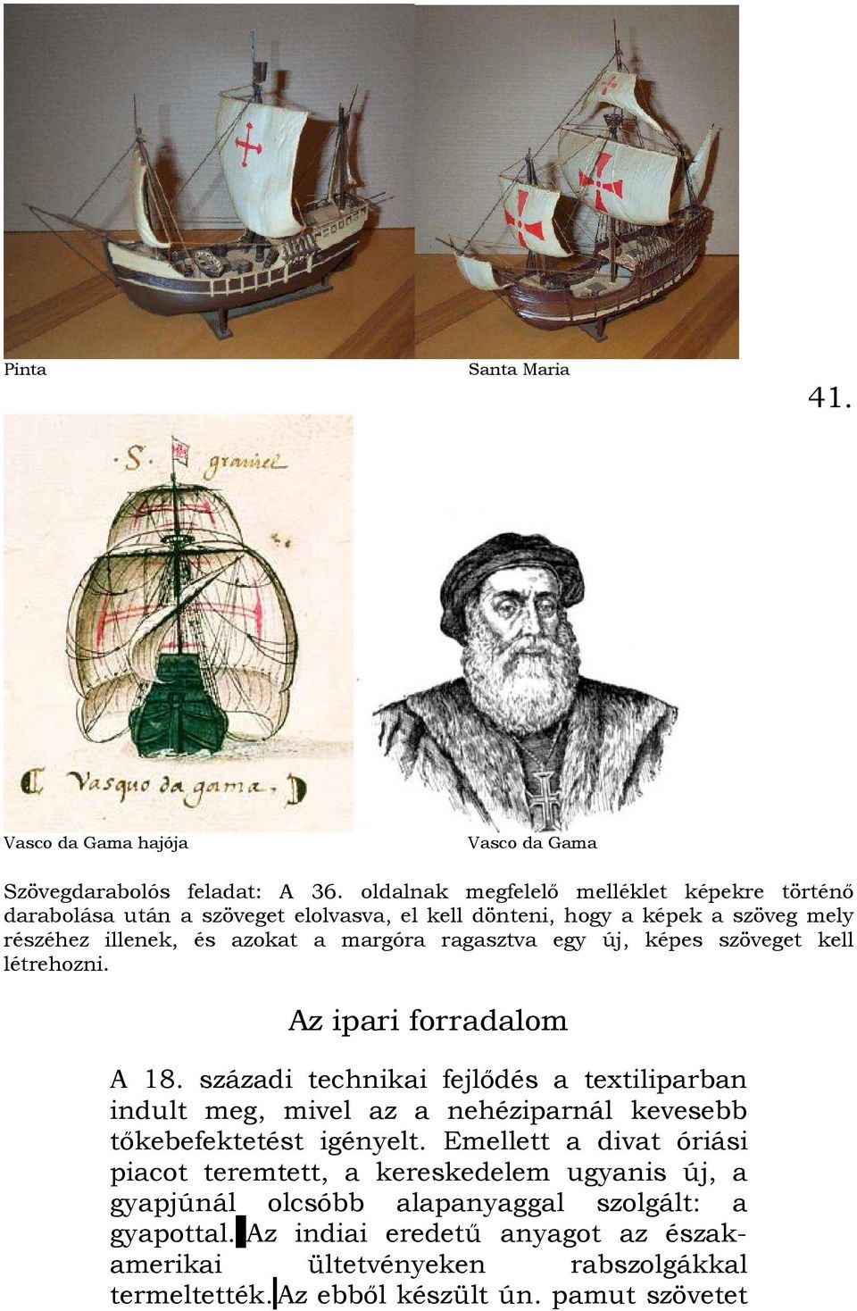 ragasztva egy új, képes szöveget kell létrehozni. Az ipari forradalom A 18.