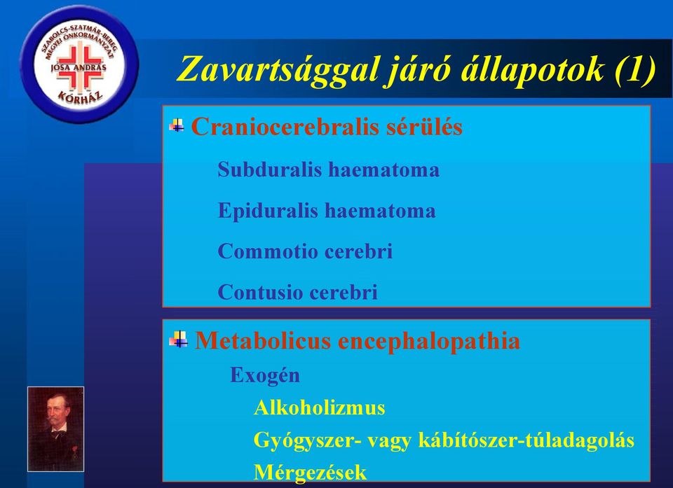 cerebri Contusio cerebri Metabolicus encephalopathia