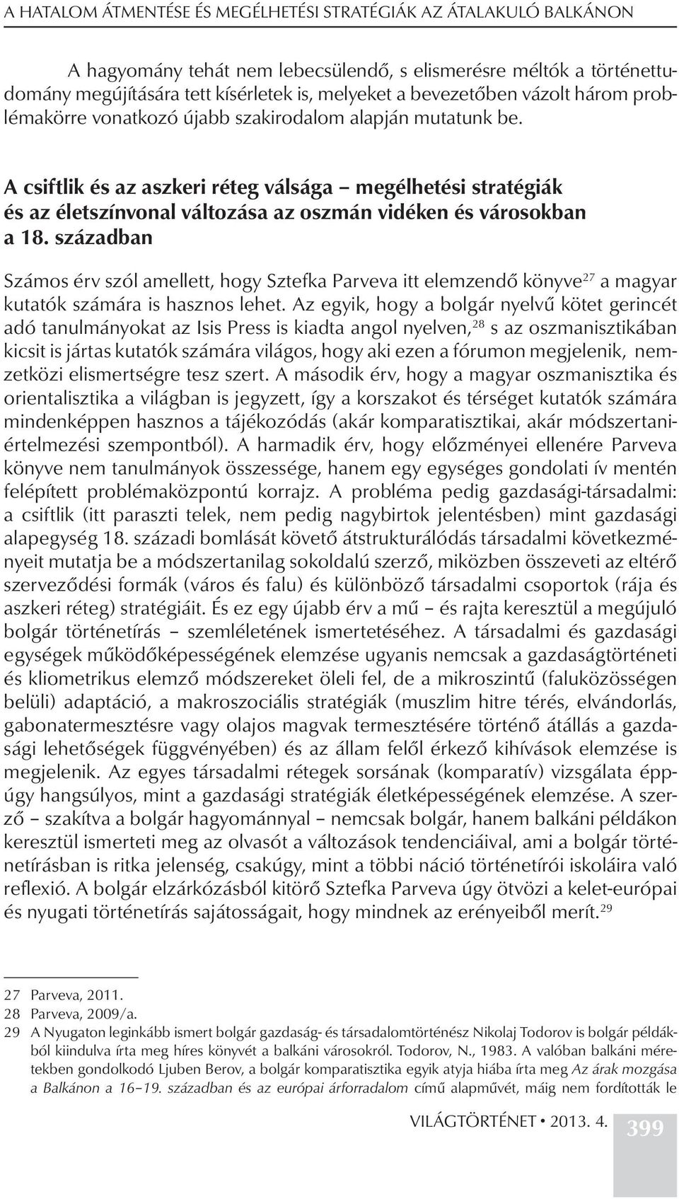 A csiftlik és az aszkeri réteg válsága megélhetési stratégiák és az életszínvonal változása az oszmán vidéken és városokban a 18.