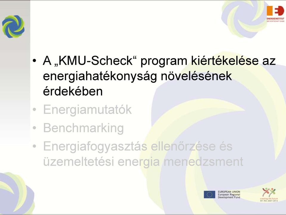 Energiamutatók Benchmarking