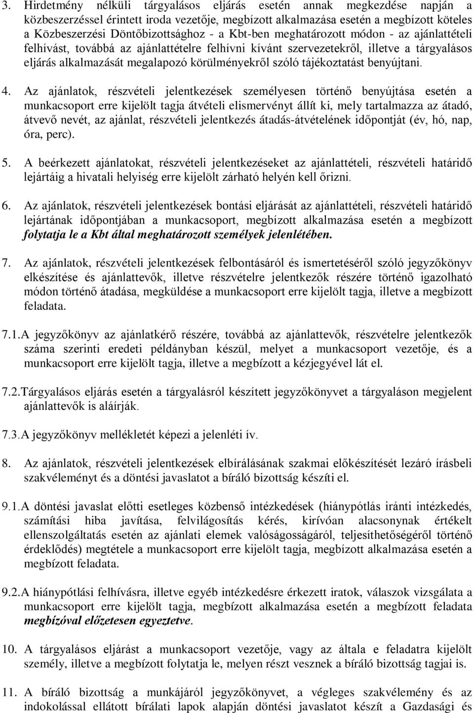 tájékoztatást benyújtani. 4.