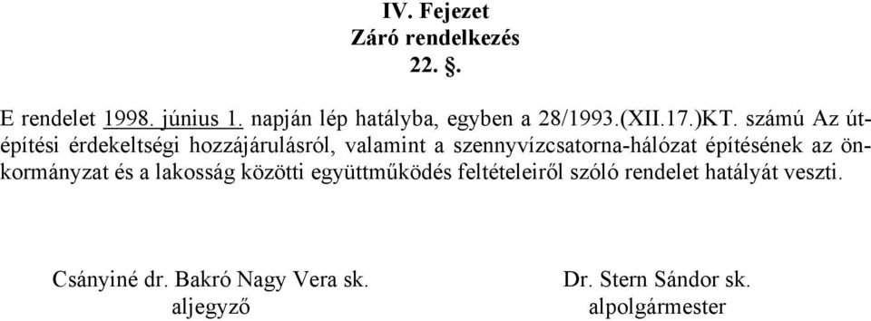 számú Az útépítési érdekeltségi hozzájárulásról, valamint a szennyvízcsatorna-hálózat