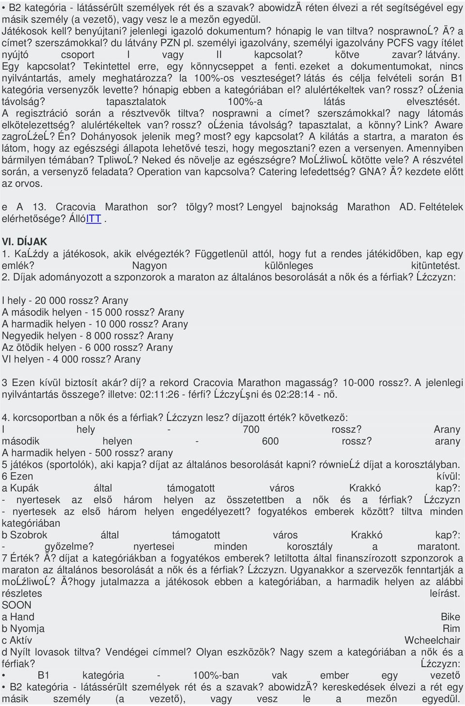 személyi igazolvány, személyi igazolvány PCFS vagy ítélet nyújtó csoport I vagy II kapcsolat? kötve zavar? látvány. Egy kapcsolat? Tekintettel erre, egy könnycseppet a fenti.