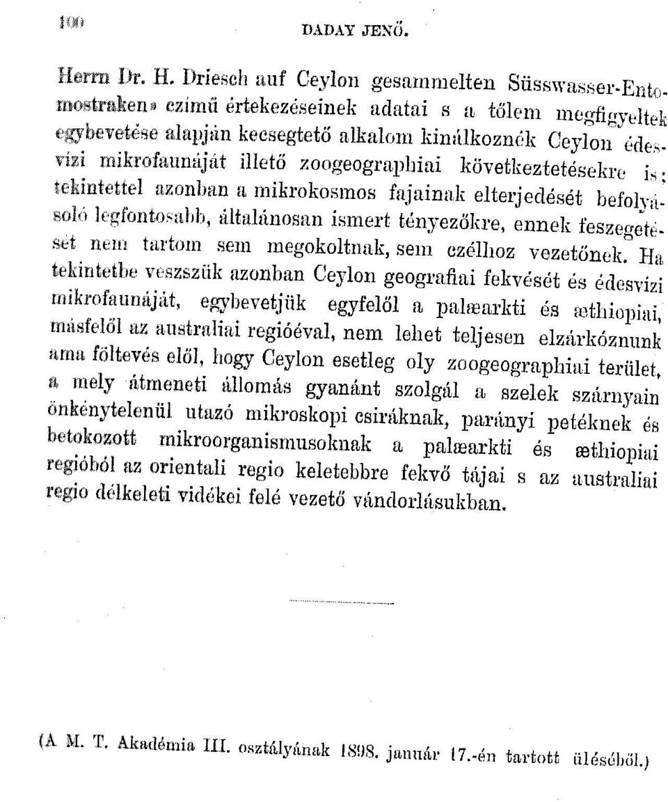 azonban a mikrokosmos fajainak elterjedését befolyásoló Iegfontosahh, általánosan ismert tényezőkre, ennek feszegetéset nem tartom sem megokoltnak, sem esélhoz vezetőnek.