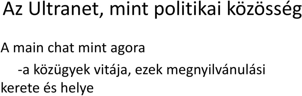 agora -a közügyek vitája,