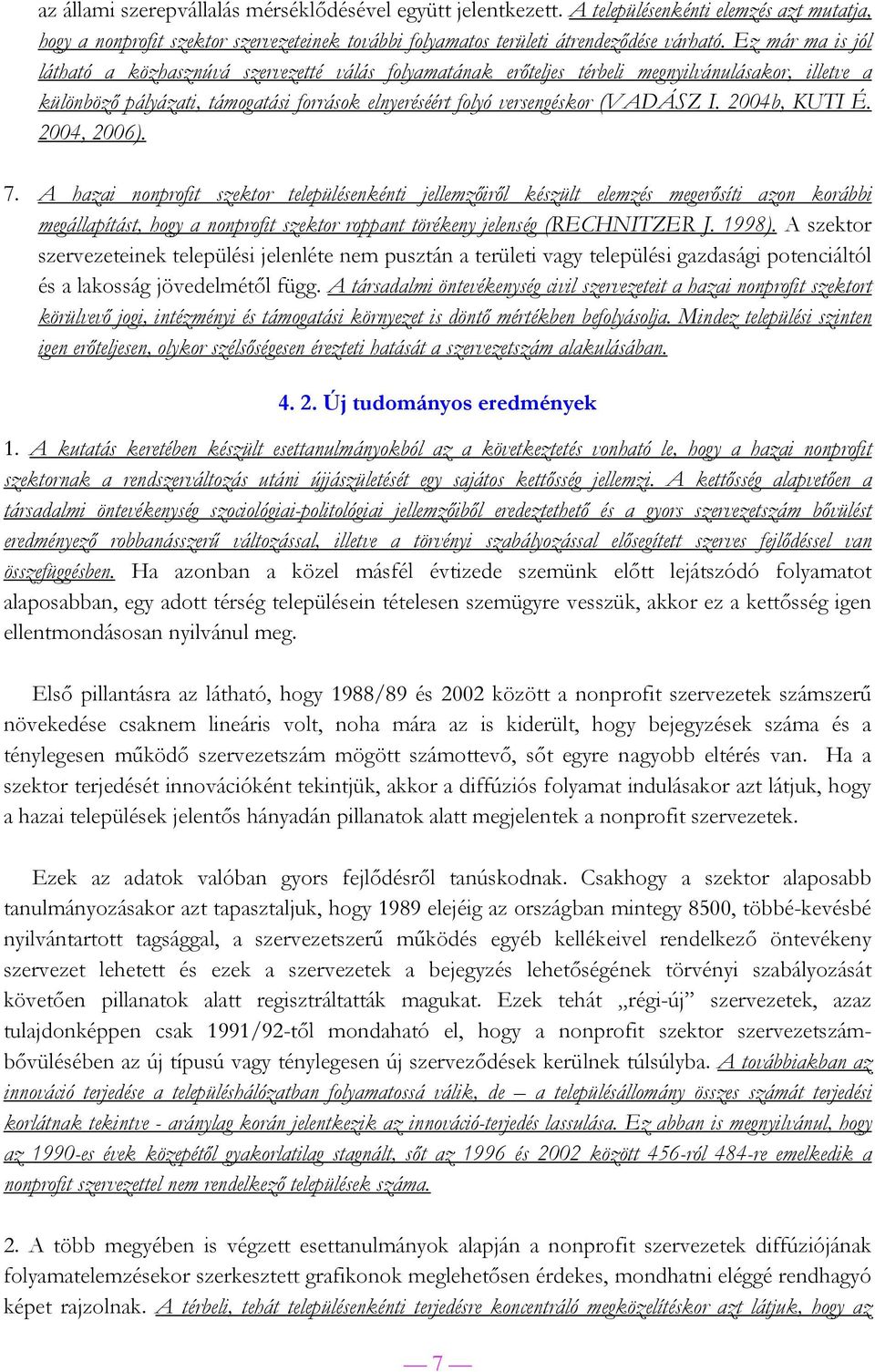 I. 2004b, KUTI É. 2004, 2006). 7.