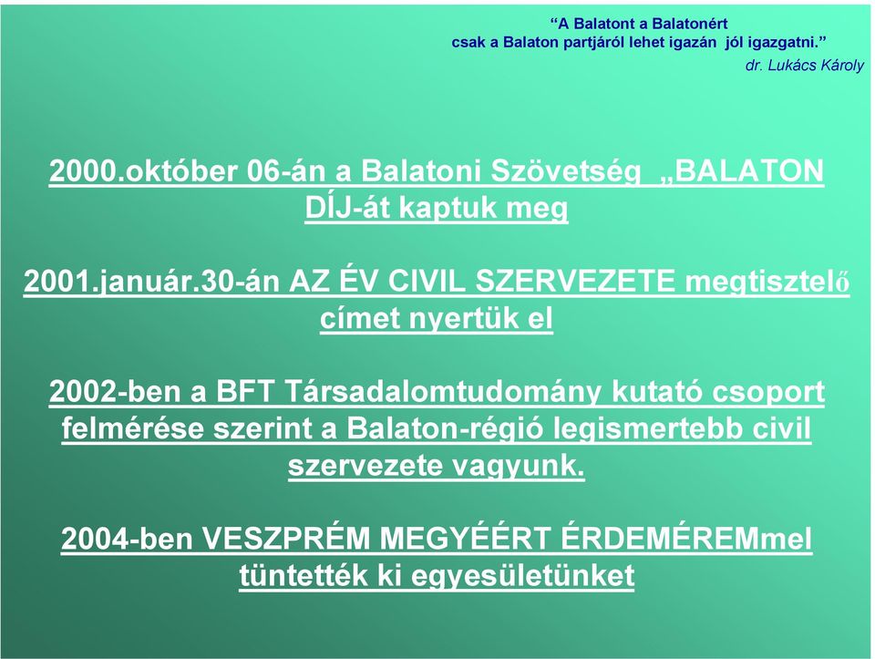 Társadalomtudomány kutató csoport felmérése szerint a Balaton-régió legismertebb