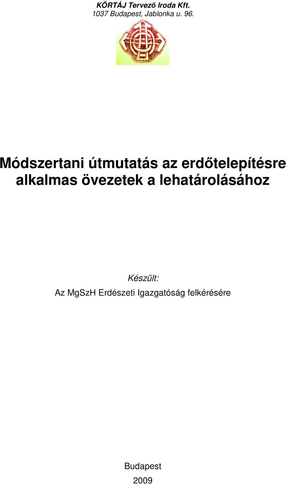 Módszertani útmutatás az erdıtelepítésre alkalmas