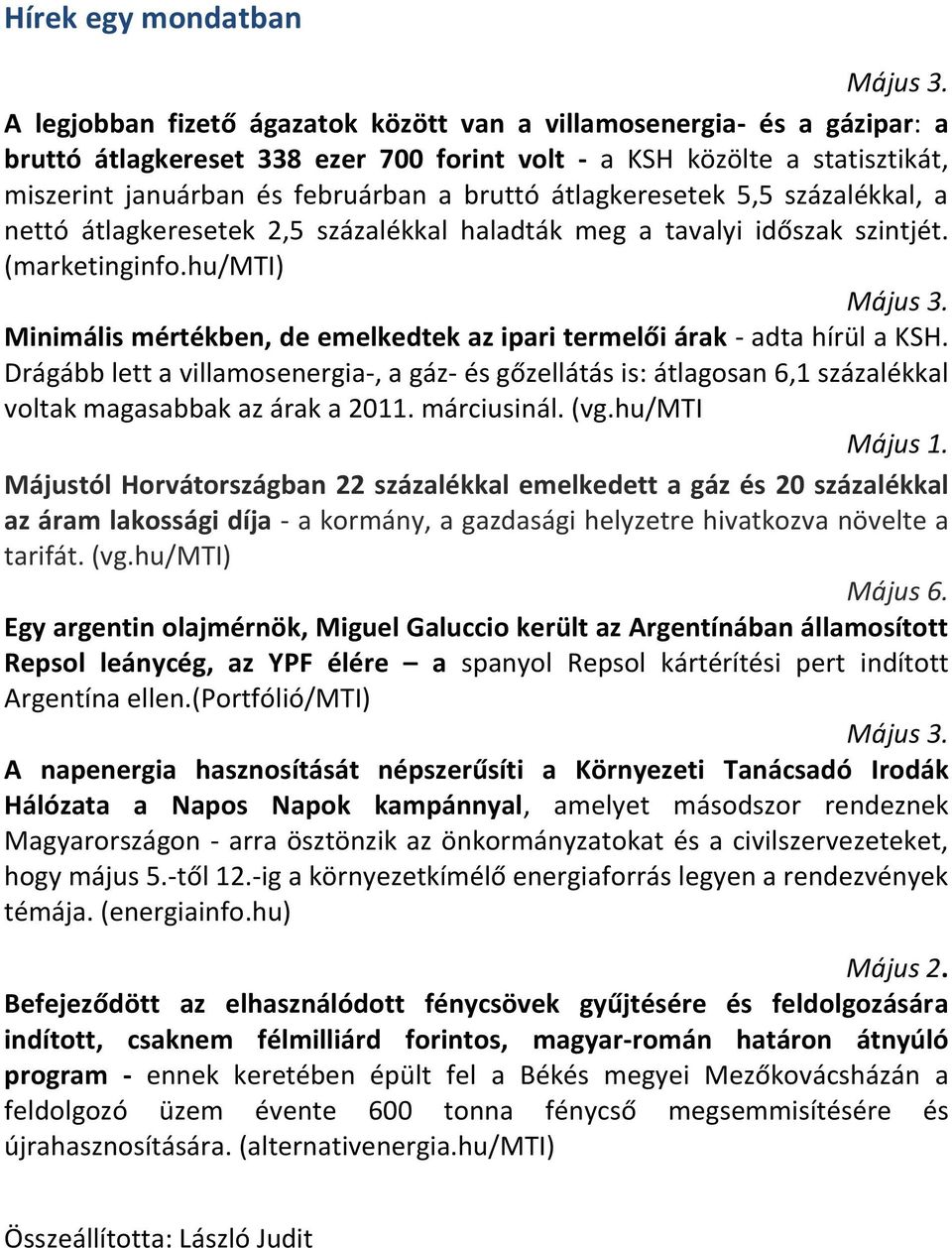 hu/mti) Minimális mértékben, de emelkedtek az ipari termelői árak - adta hírül a KSH.