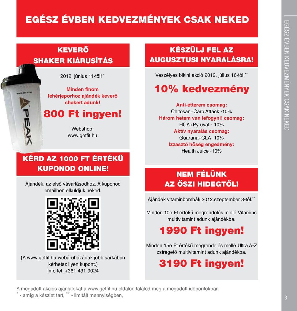 ** 10% kedvezmény Anti-étterem csomag: Chitosan+Carb Attack -10% Három hetem van lefogyni!