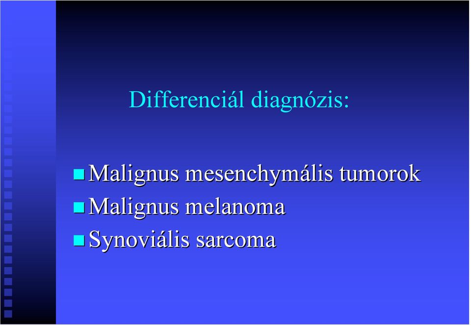 mesenchymális tumorok