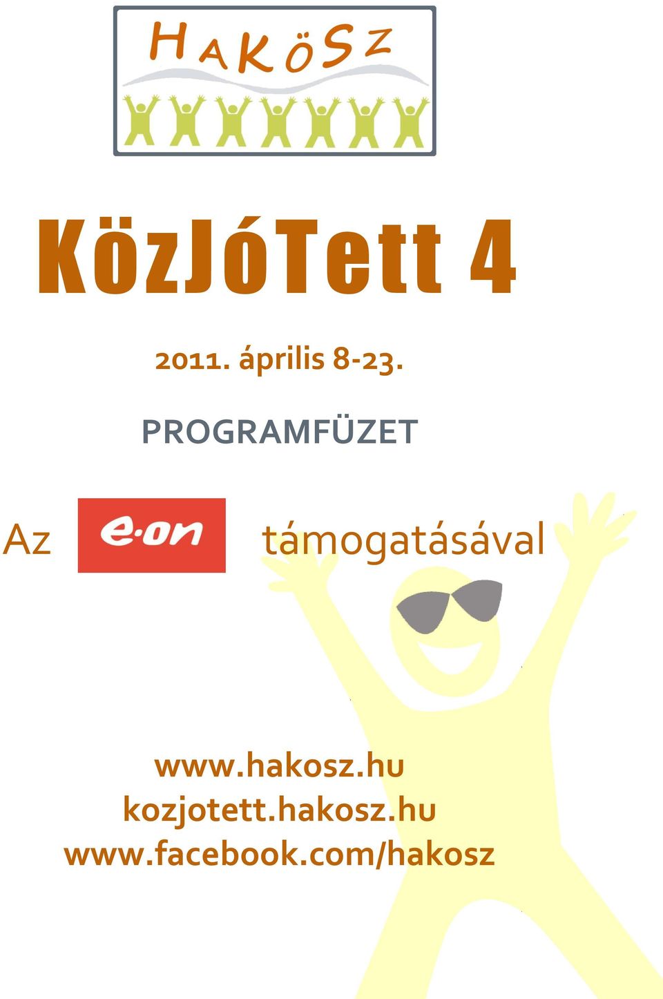 PROGRAMFÜZET Az támogatásával