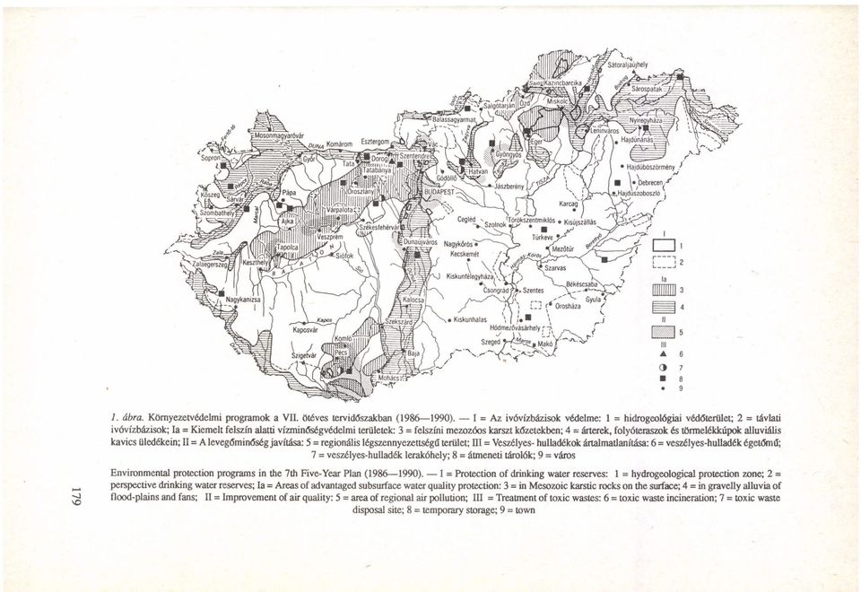 folyóteraszok és törmelékkúpok alluviális kavics üledékein; II = A levegőminőségjavítása: 5 = regionális légszennyezettsége terület; III = Veszélyes- hulladékok ártalmatlanítása: 6 =