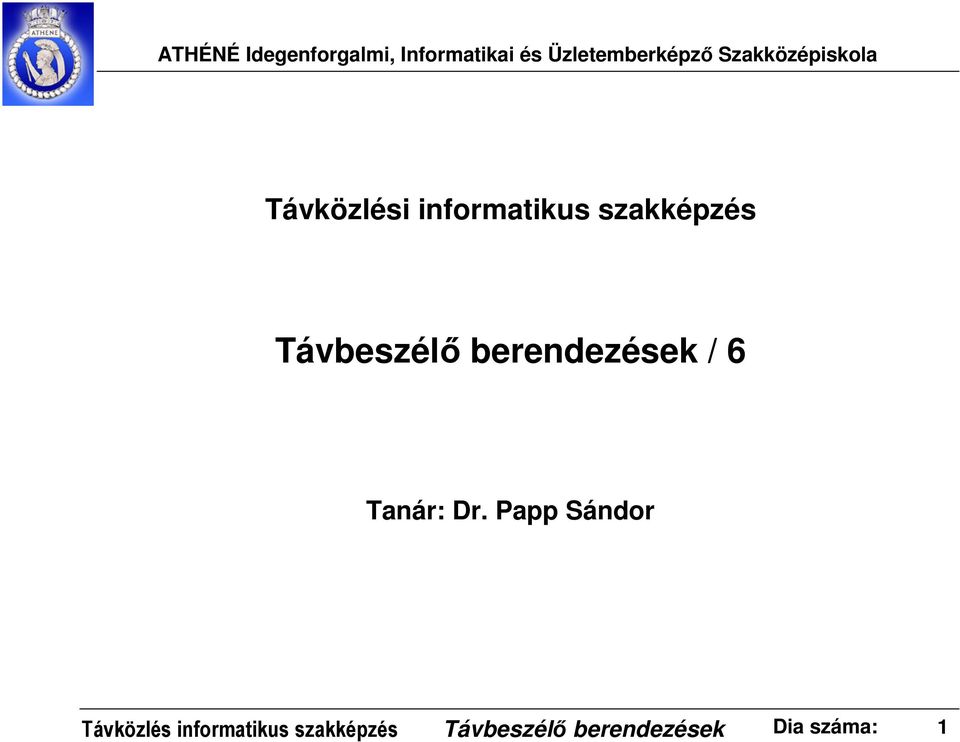 Papp Sándor Távközlés informatikus