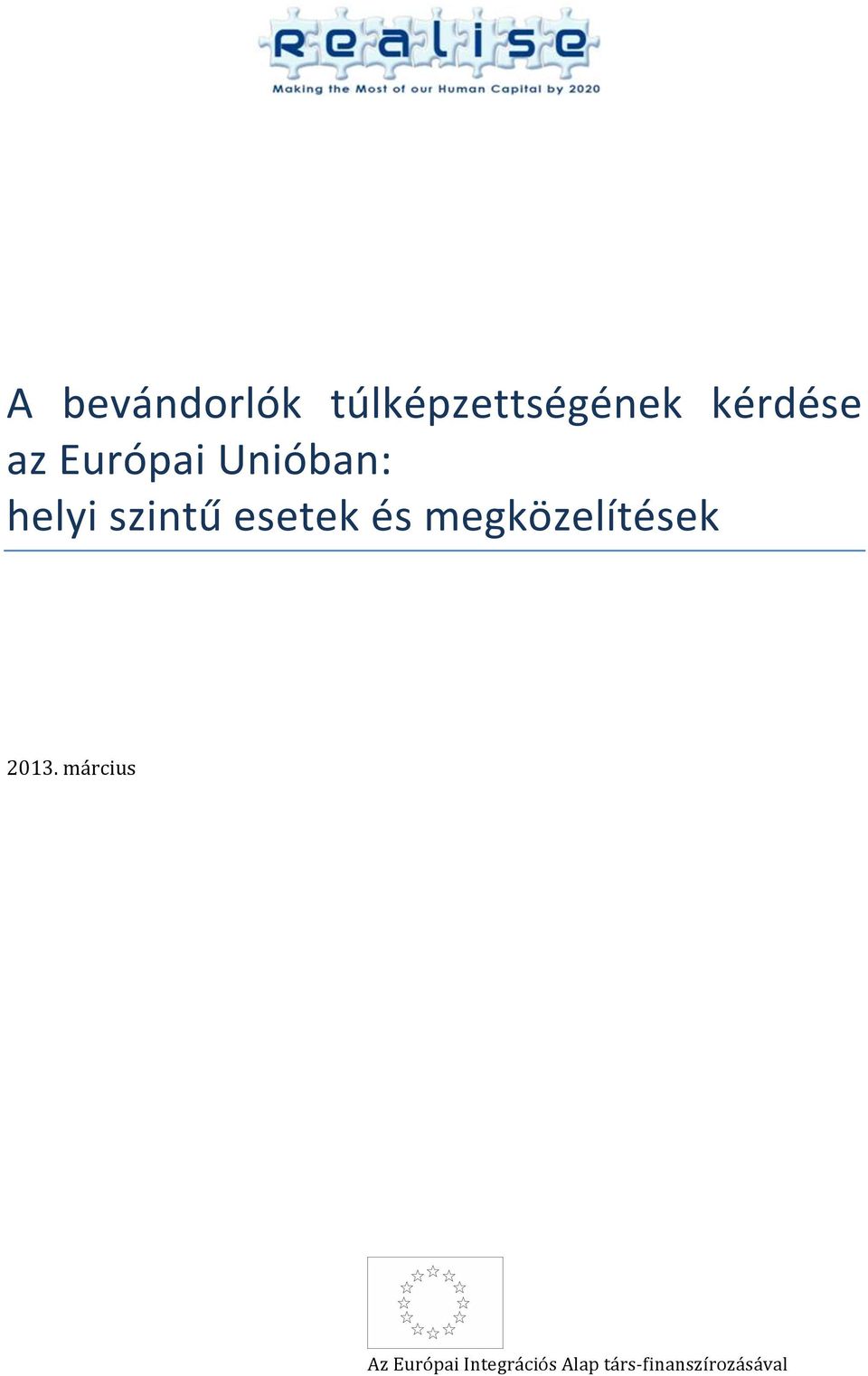 és megközelítések 2013.