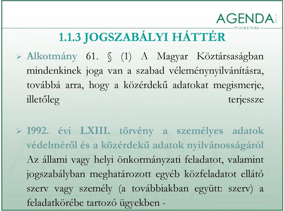 adatokat megismerje, illetőleg terjessze 1992. évi LXIII.