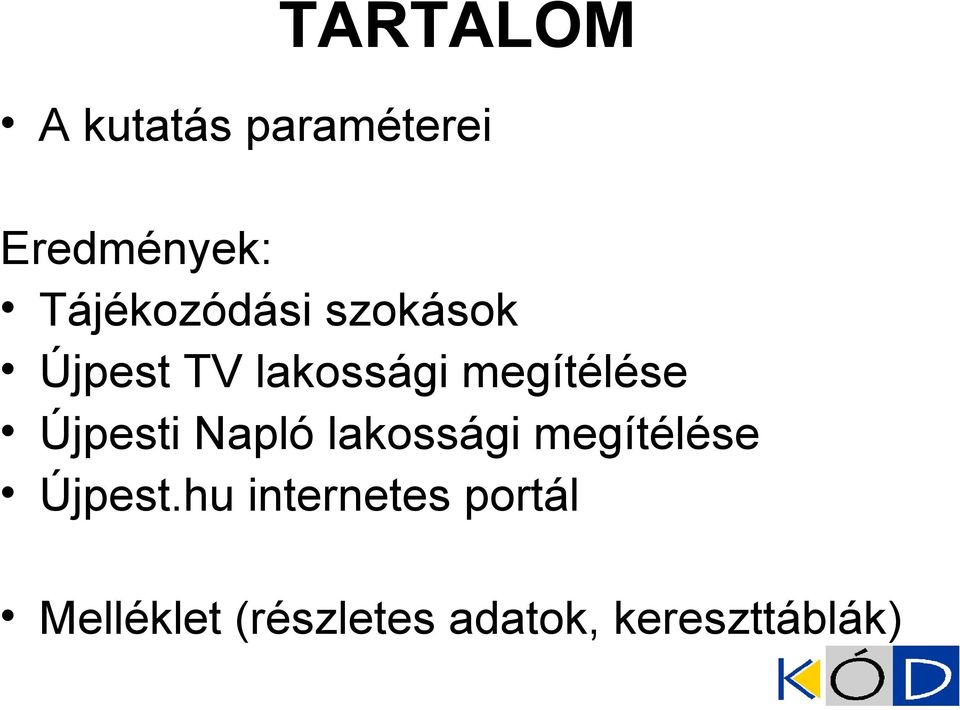 megítélése Újpesti Napló lakossági megítélése