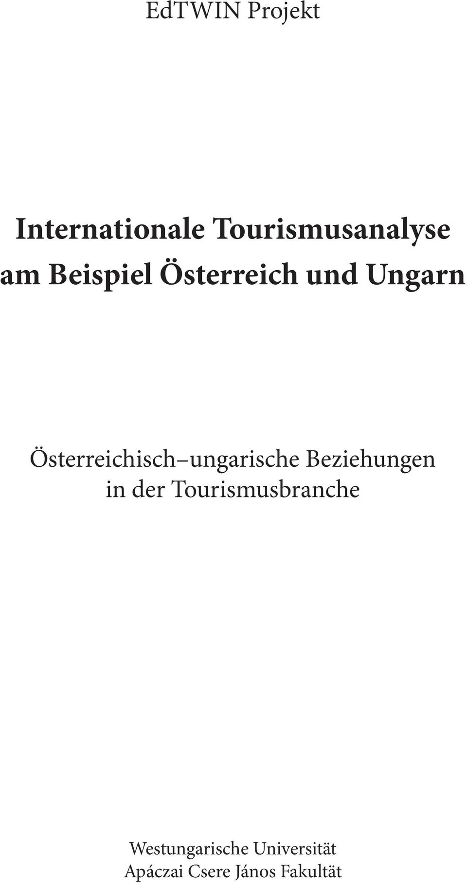 ungarische Beziehungen in der Tourismusbranche