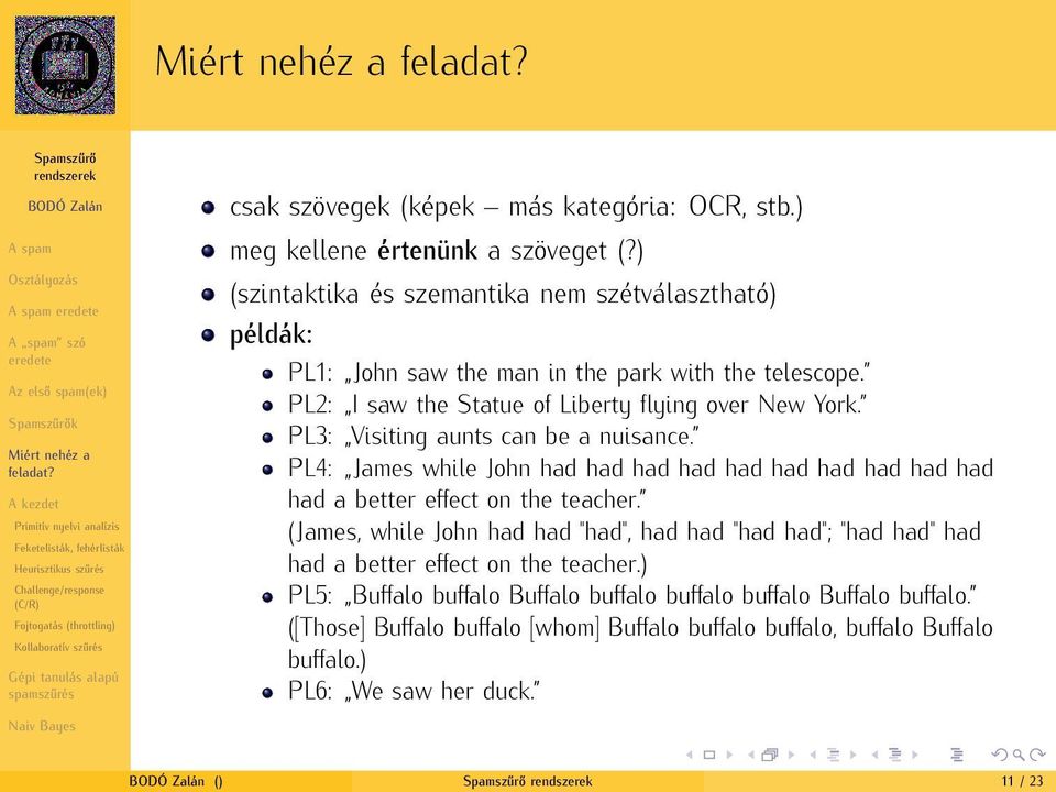 PL3: Vstng aunts can be a nusance. PL4: James whle John had had had had had had had had had had had a better effect on the teacher.