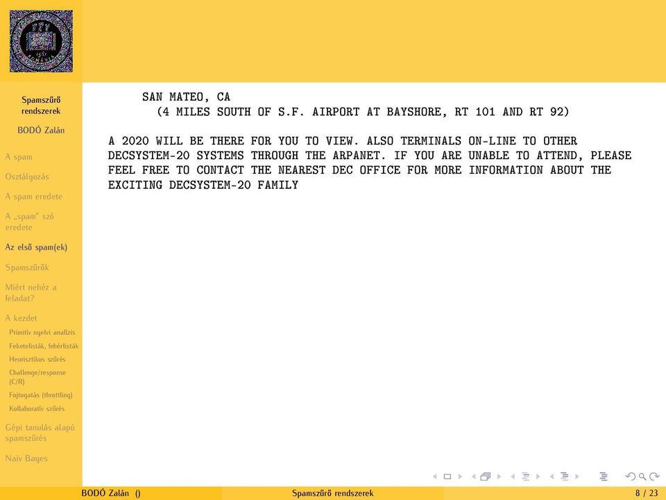 ALSO TERMINALS ON-LINE TO OTHER DECSYSTEM-20 SYSTEMS THROUGH THE ARPANET.