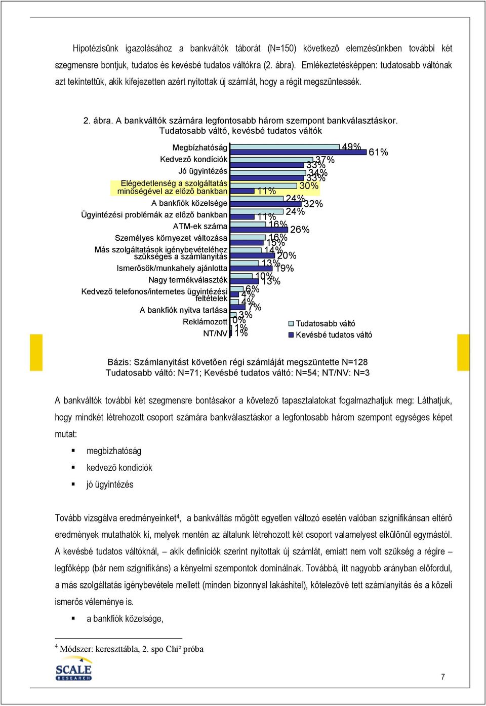 A bankváltók számára legfontosabb három szempont bankválasztáskor.